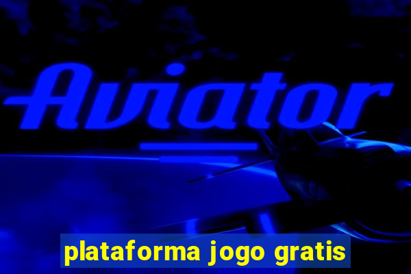 plataforma jogo gratis